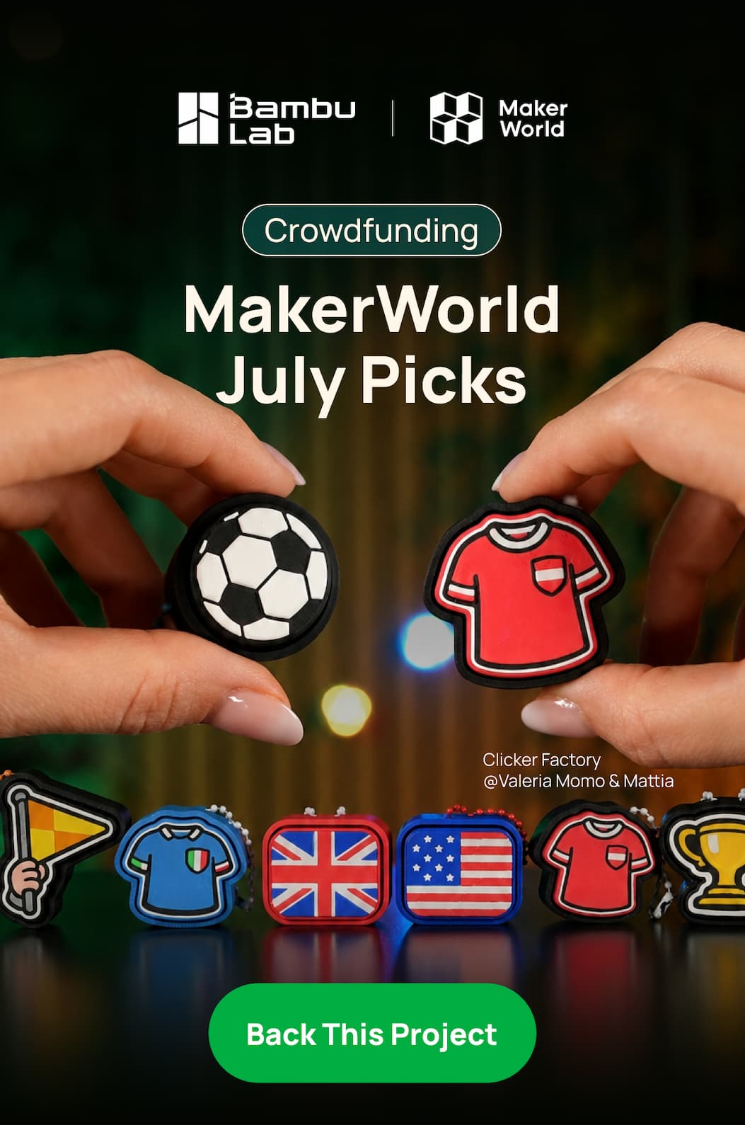 Crowdfunding MakerWorld July Picks