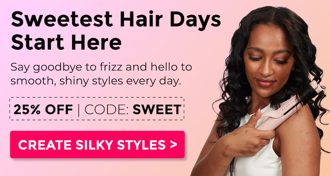 Sweet like a cookie, soft like your hair | Enjoy 25% OFF | CODE: SWEET​&nbsp;&nbsp;SHOP NOW→