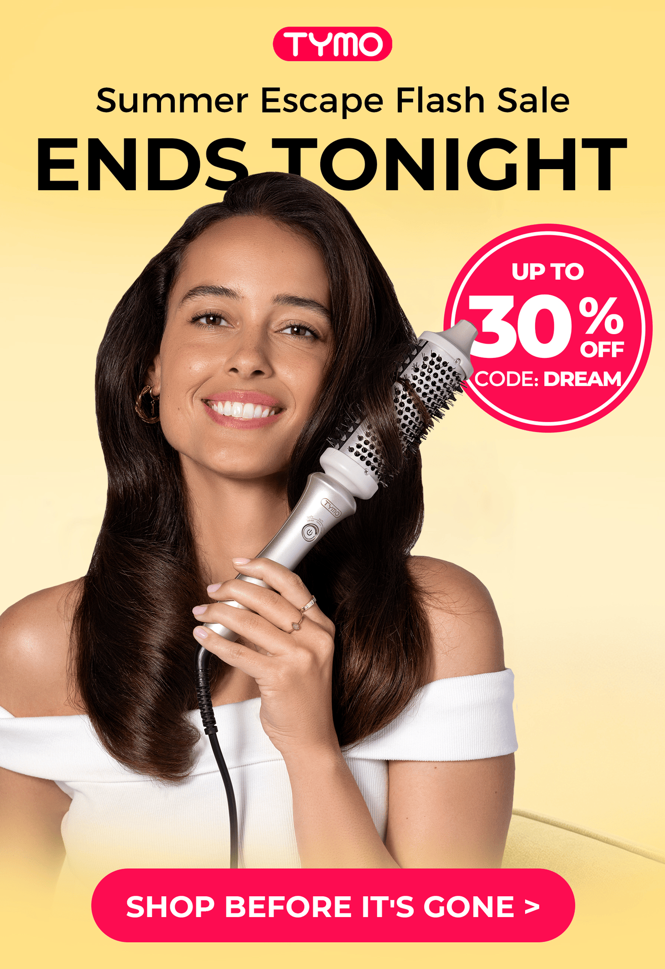 SUMMER ESCAPE FLASH SALE | UP TO 30% OFF WITH CODE DREAM