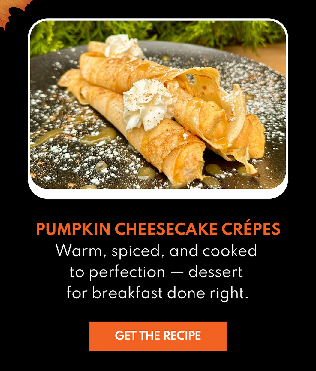 Pumpkin Cheesecake Crepes
