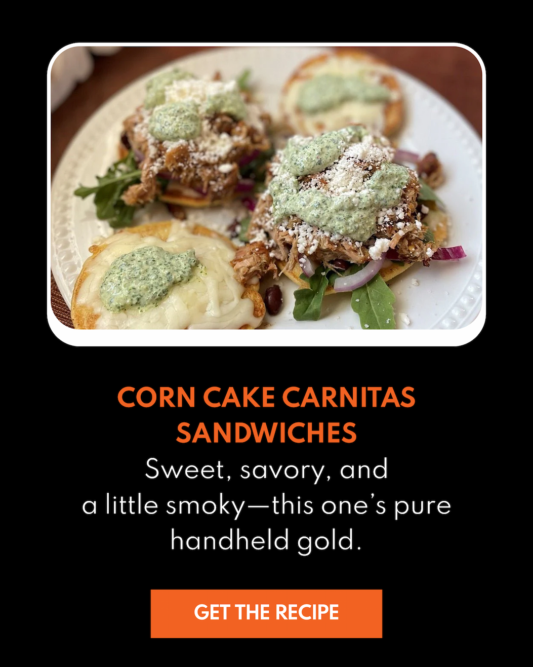 Corn Cake Carnitas Sandwiches