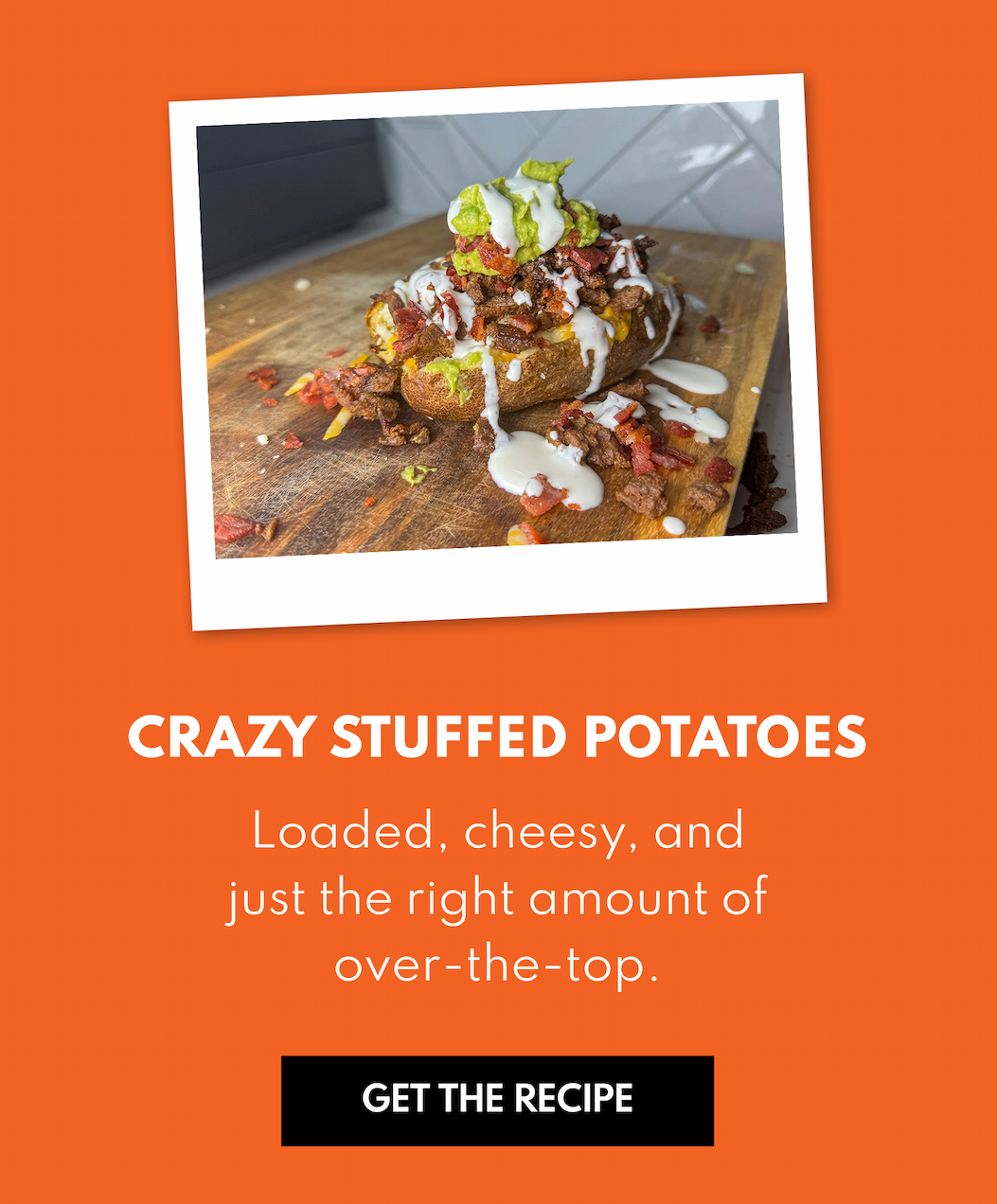 Crazy Stuffed Potatoes