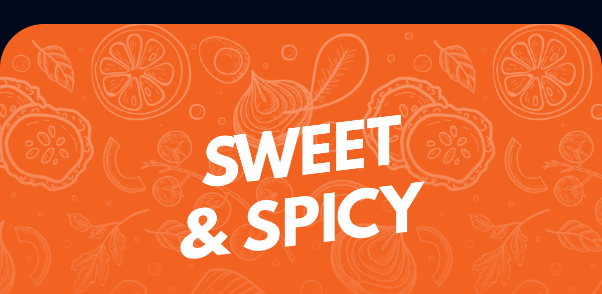 Sweet & Spicy