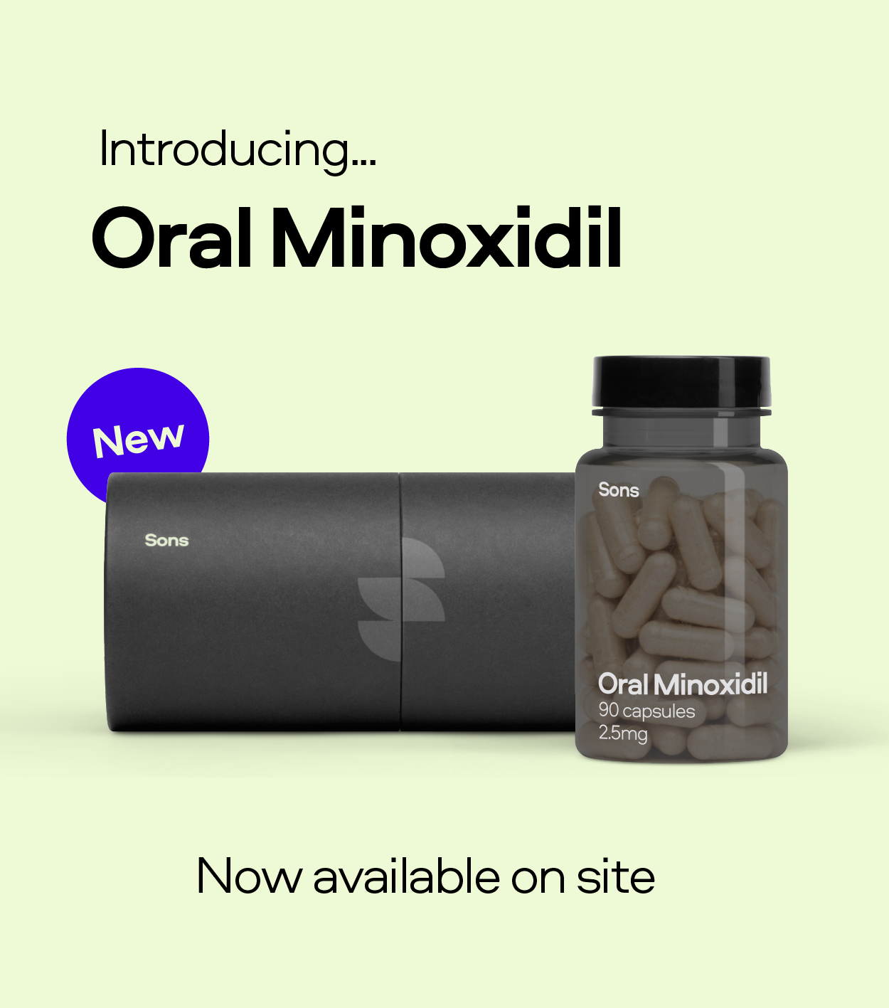 Introducing Oral Minoxidil Now In Stock Sons