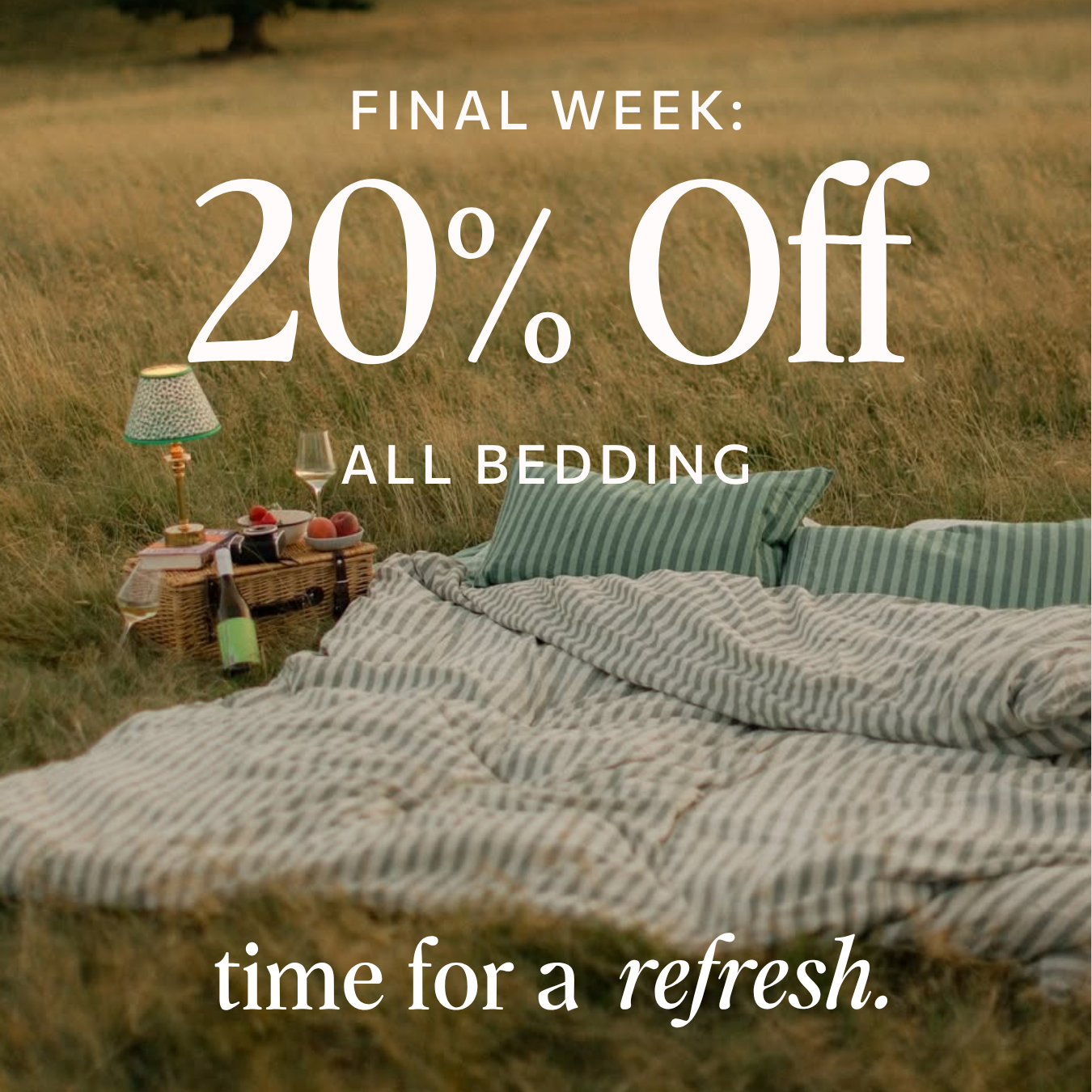 Time for a refresh - 20% off ALL bedding