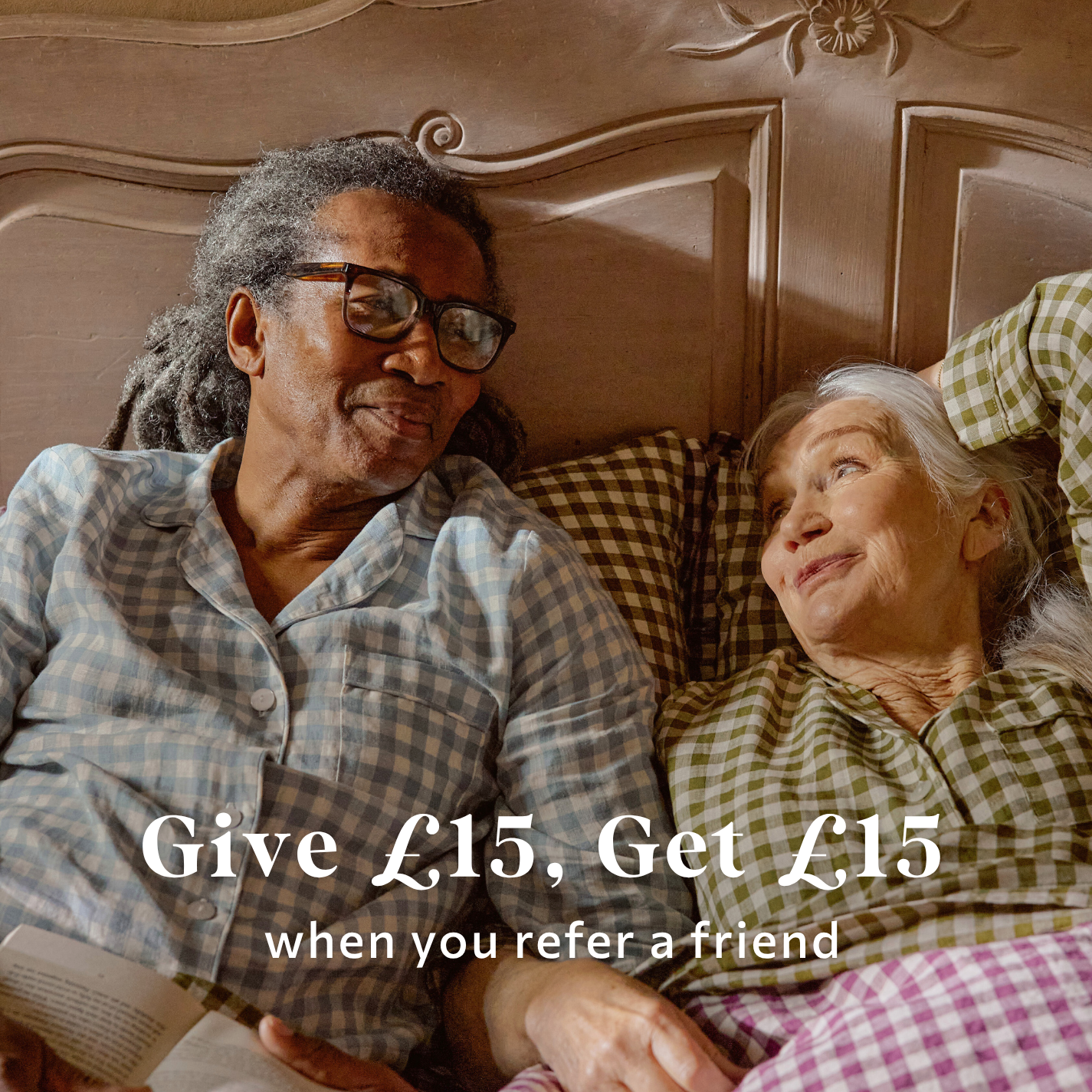 Give £15, Get £15 when you refer a friend