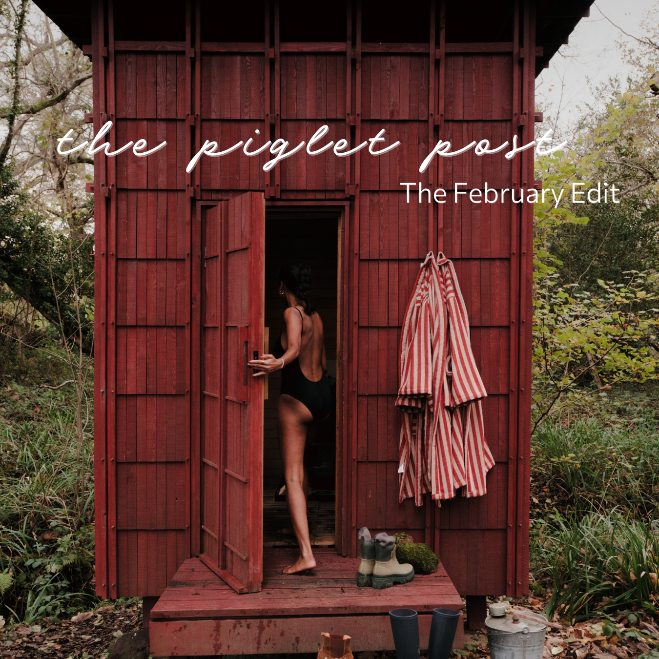 The Piglet Post - The February Edit