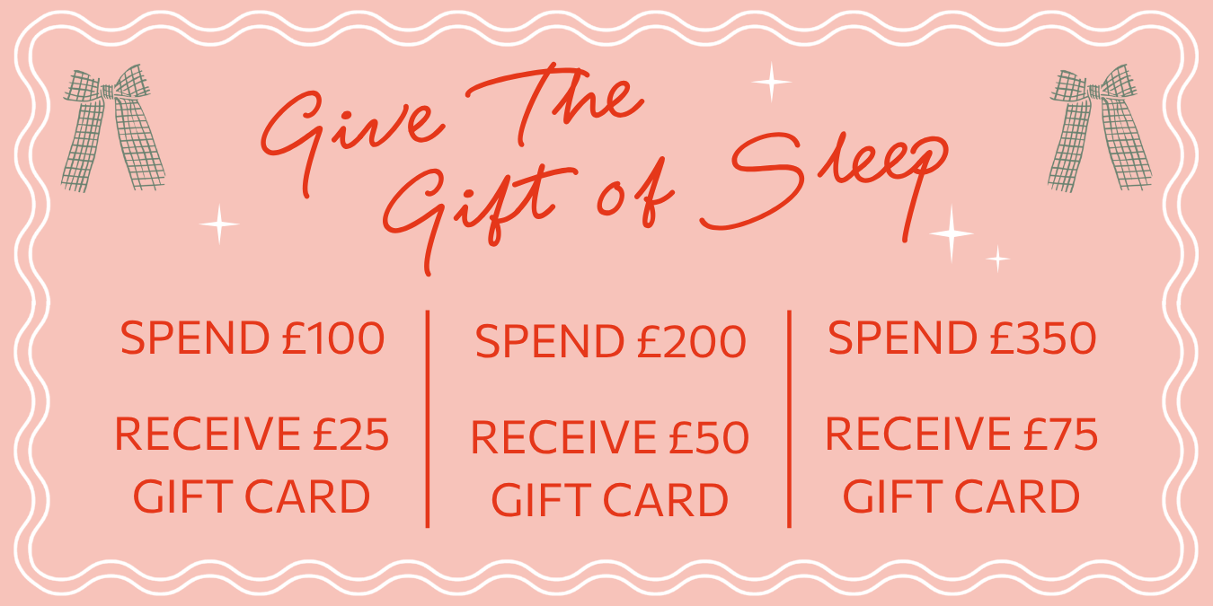 Give the gift of sleep - free gift card when you spend £100+