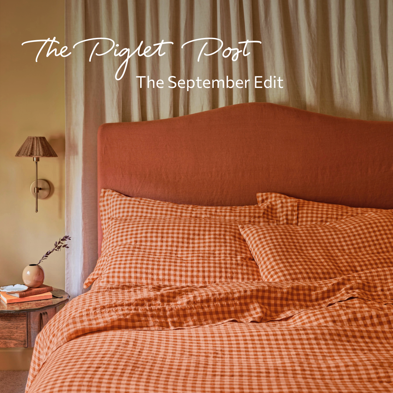 The Piglet Post - The August Edit