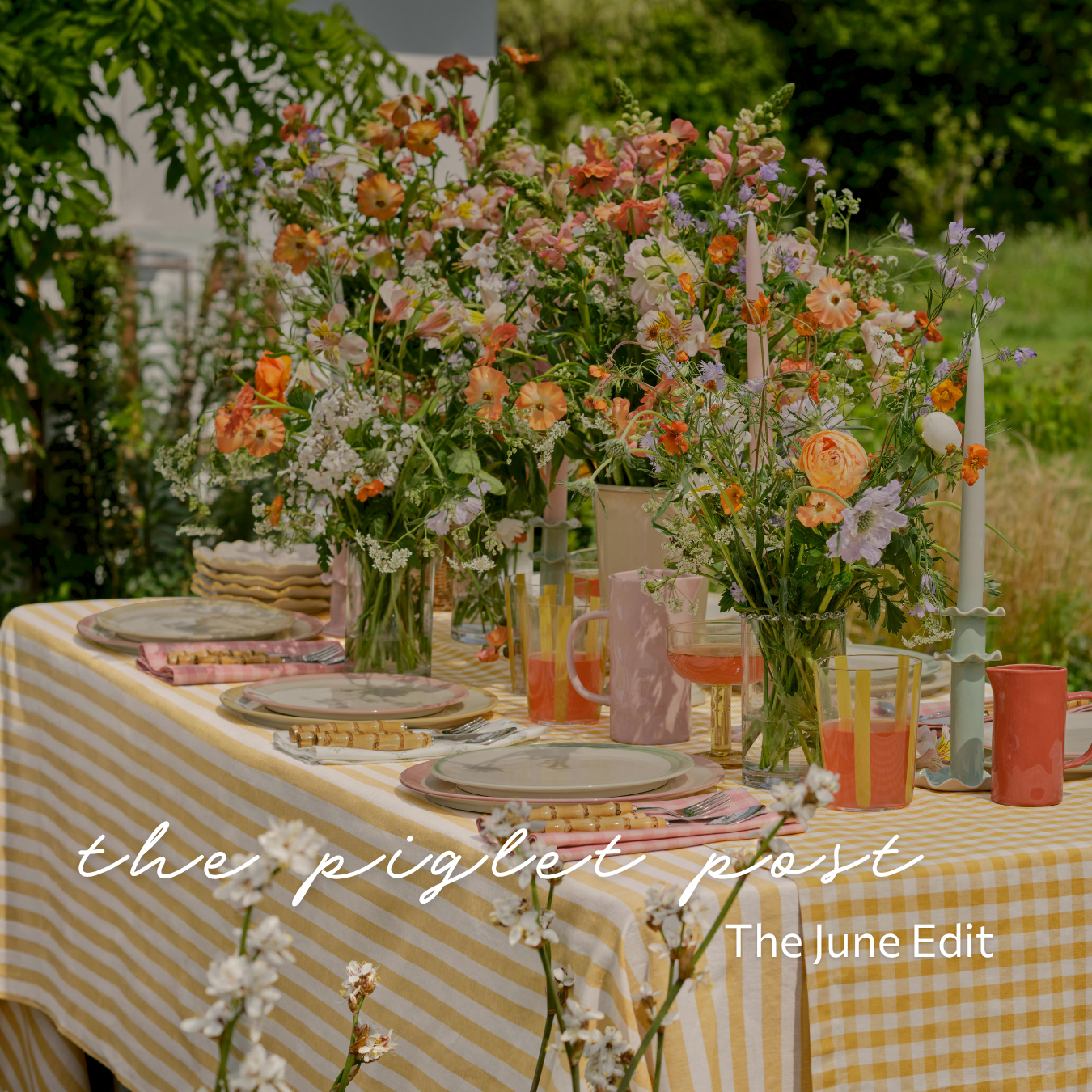 The Piglet Post - The June Edit