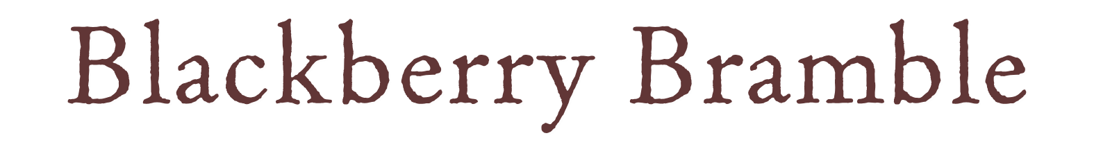 Blackberry Bramble 