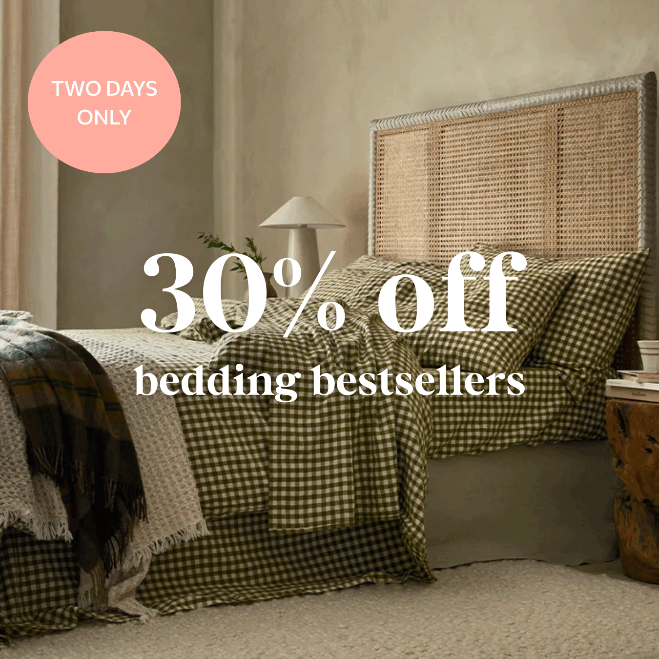 30% OFF BEDDING BESTSELLERS