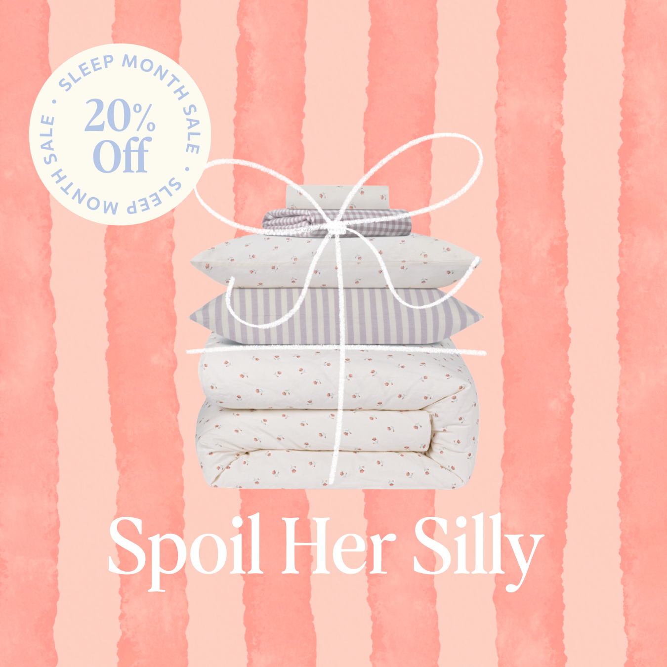 SPOIL HER SILLY