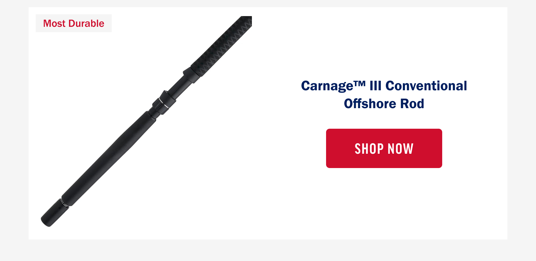 Carnage™ III Conventional Offshore Rod