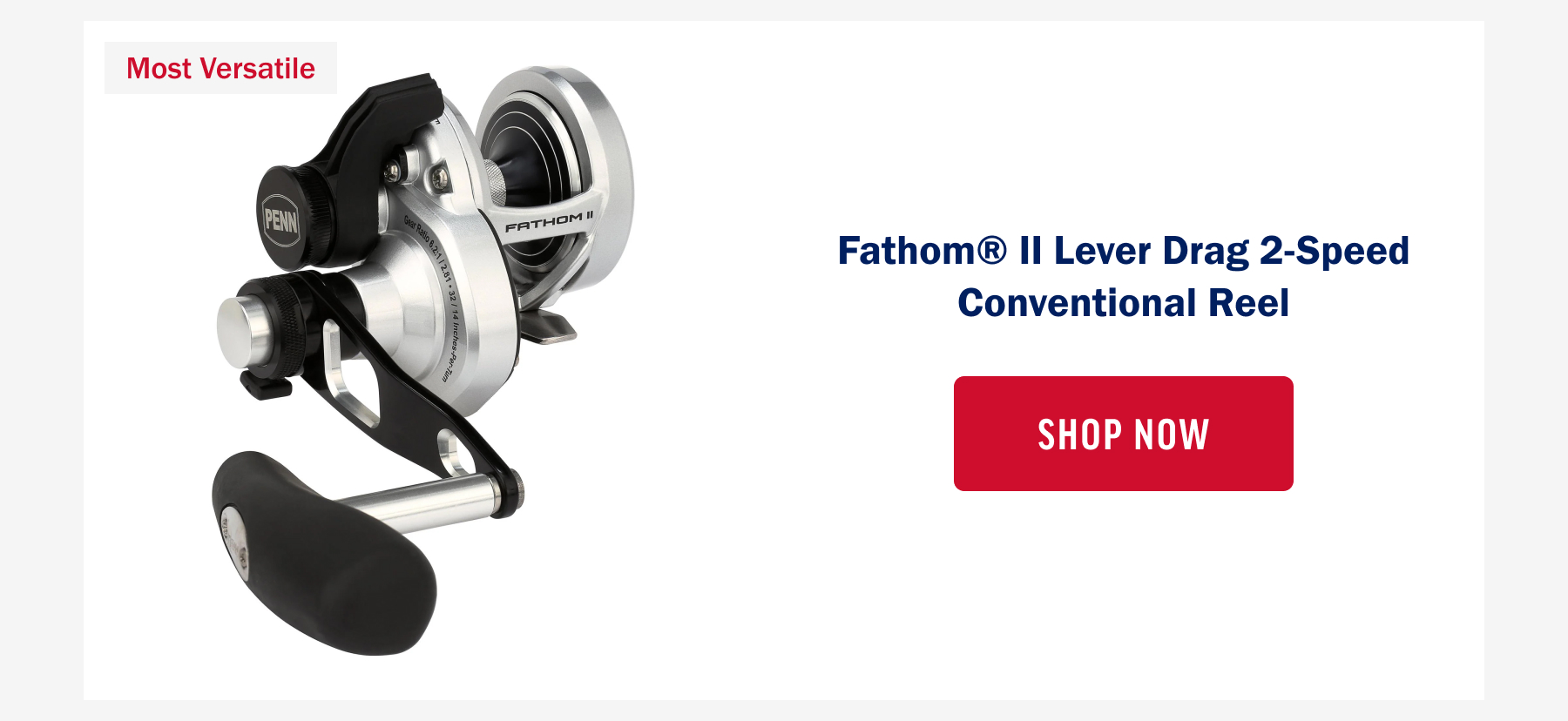Fathom® II Lever Drag 2-Speed Conventional Reel
