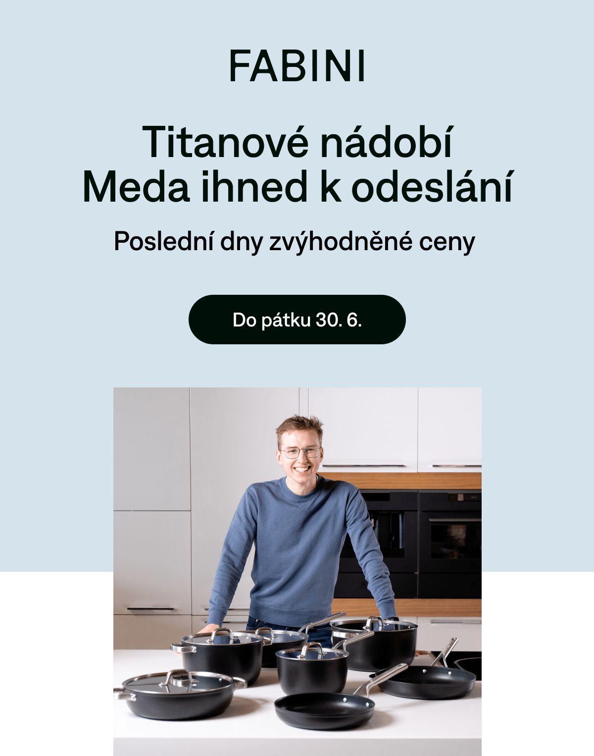 Kolekce titanového nádobí Meda ihned k odeslání