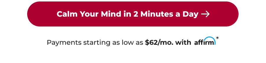 Calm Your Mind in 2 Minutes a Day