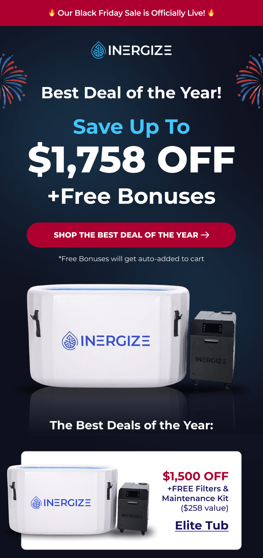 Our Black Friday Sale is Officially Live! Best deal of the year - save up to $1,758 off + get free bonuses. Elite Tub