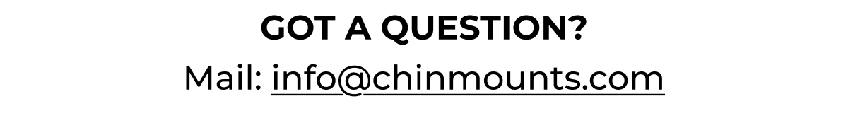 GOT A QUESTION?