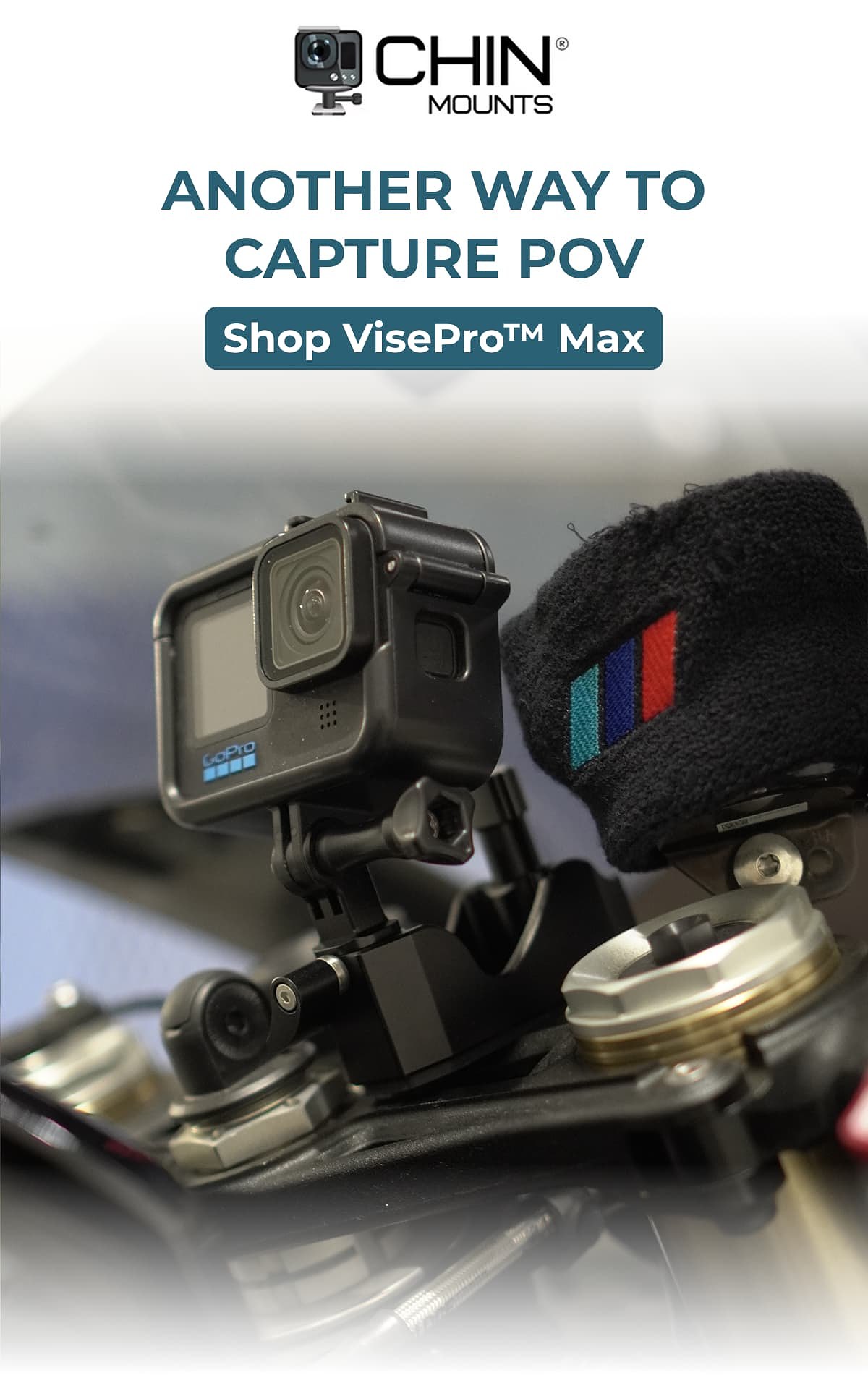 Chin mounts® another way to capture pov Shop VisePro™ Max