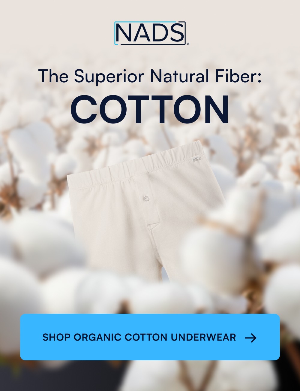 The Superior Natural Fiber: COTTON SHOP ORGANIC COTTON UNDERWEAR →