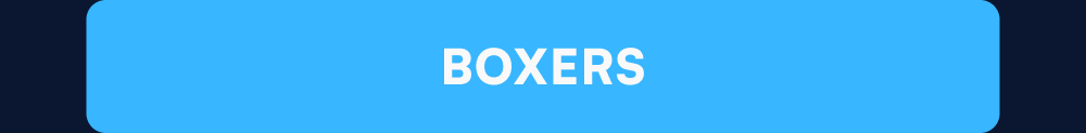 BOXERS
