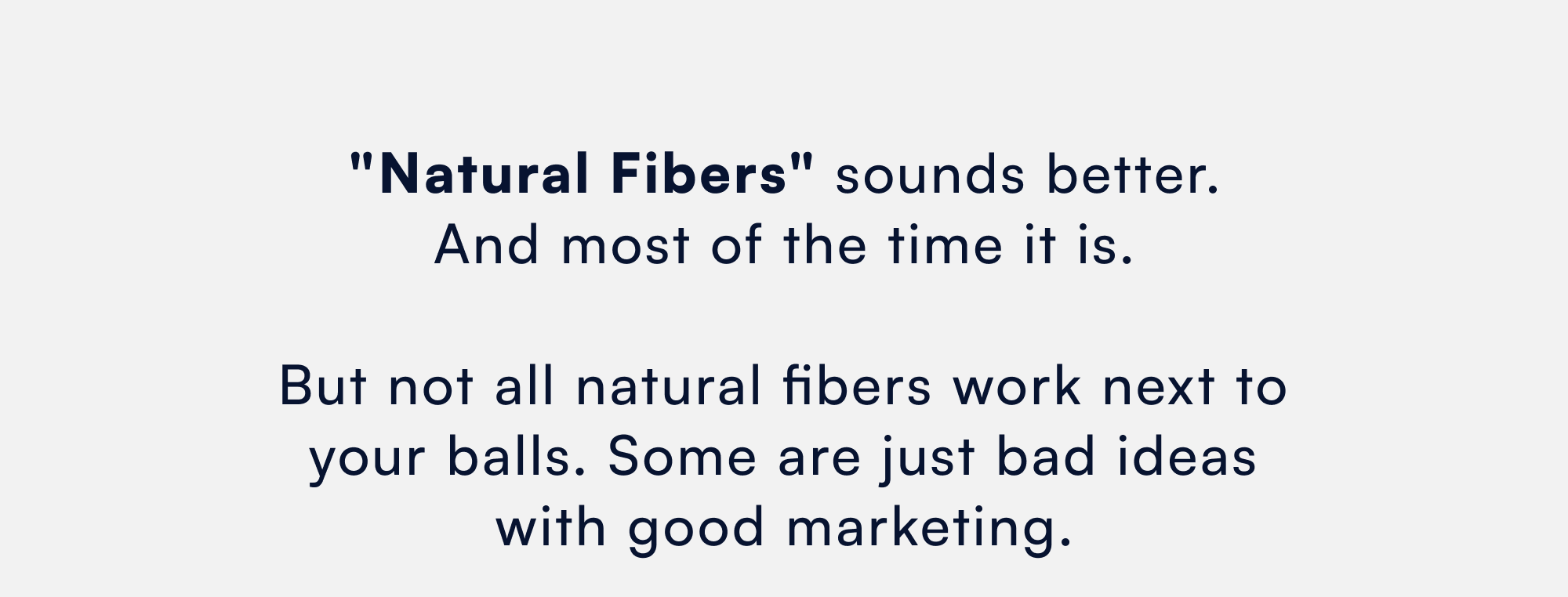 "Natural fibers" always sounds better. 
And most of the time, it is. 

But not all natural fibers...