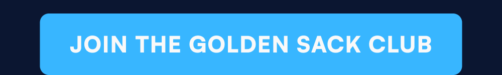 Join the Golden Sack Club