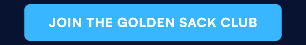Join the Golden Sack Club