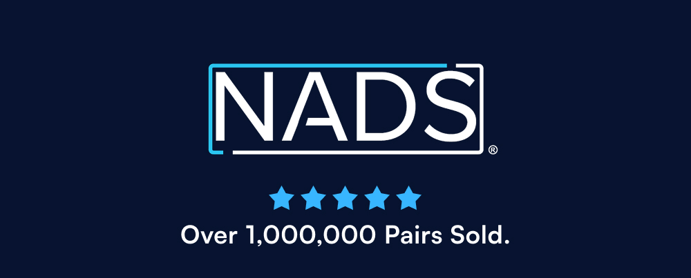 NADS. Over 1,000,000 Pairs Sold.