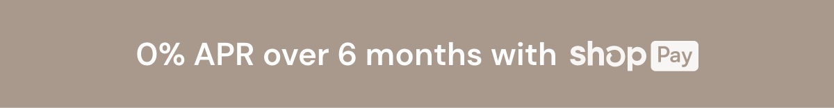 O% APR over 6 months with Shop Pay