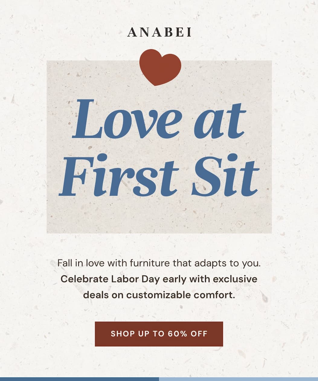 Fall in love with furniture that adapts to you.