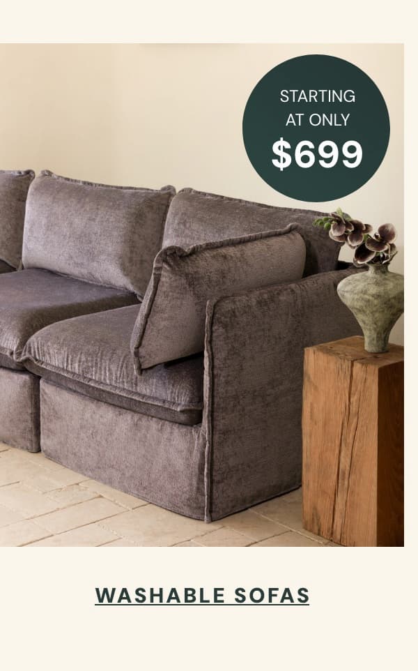 Washable Sofas starting at $699