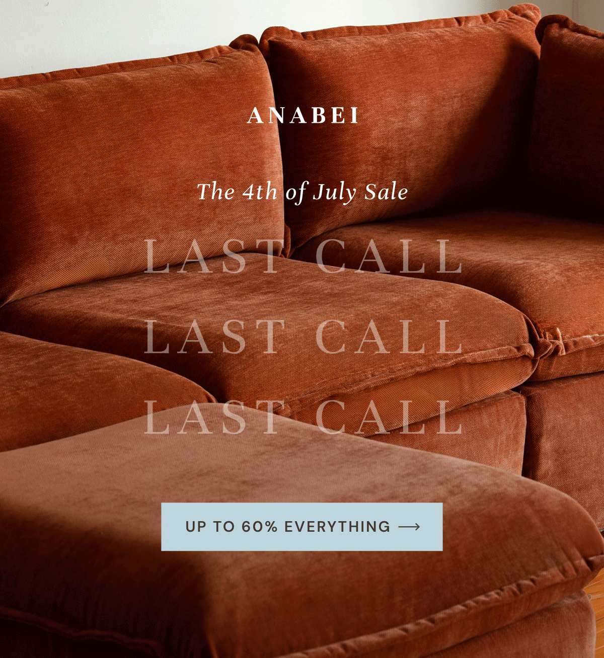 Last Call - 4th of July Sale