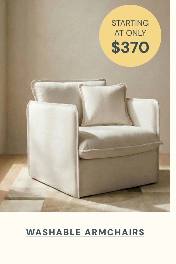 Washable Armchairs - Starting at only $370