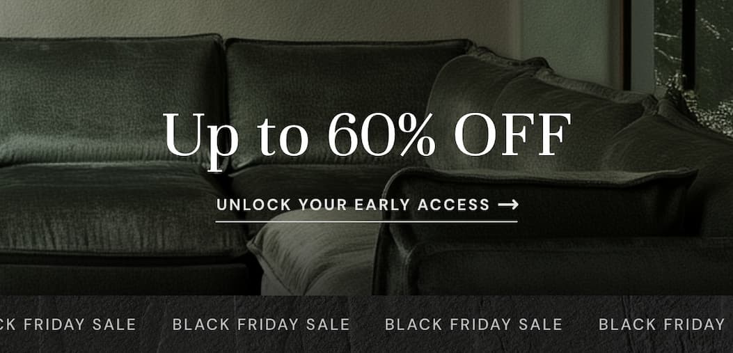Shop our Black Friday and Enjoy up to 60% OFF