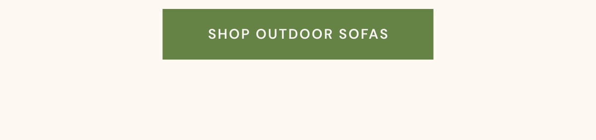 Shop outdoor sofas