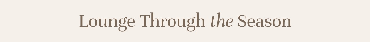 Lounge Through the Season