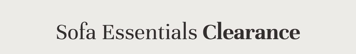 SOFA ESSENTIALS CLEARANCE