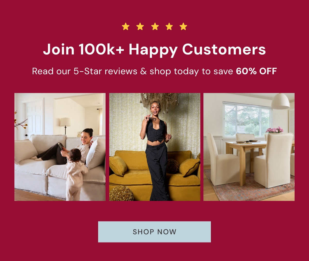 Join 100k+ Happy Customers! Read our 5-Star reviews & shop today to save 60% OFF.