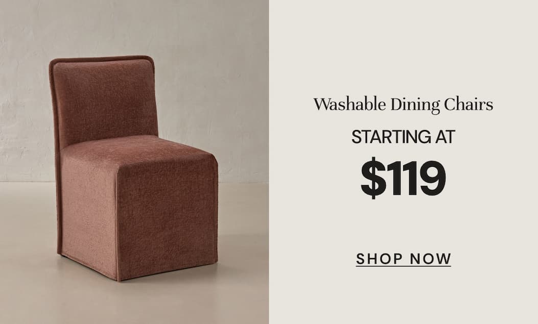 Washable dining chairs Starting at $119