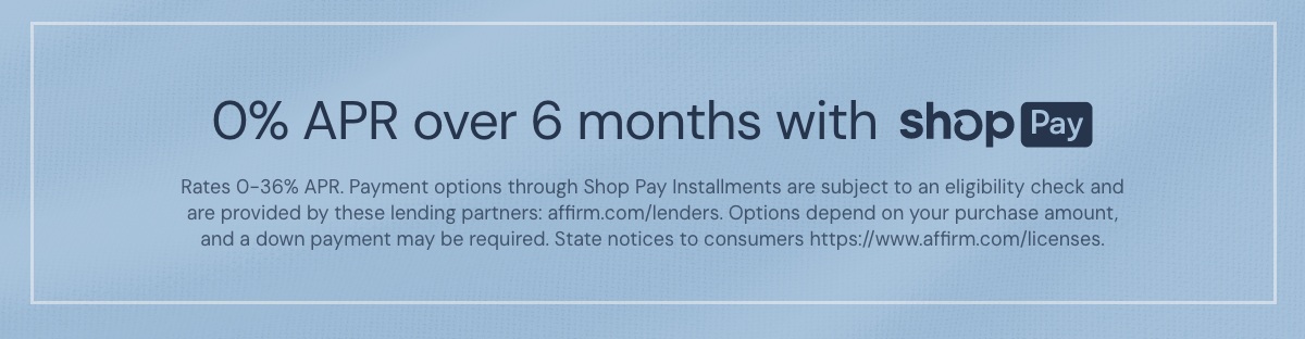 0% APR over 6 months with Shop Pay