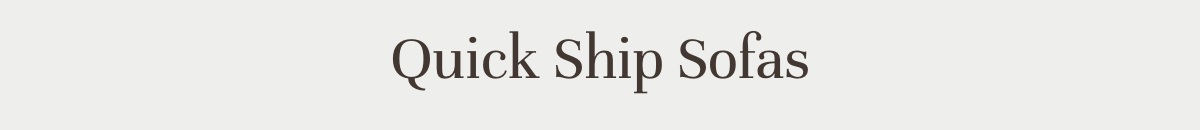 Quick Ship Sofas