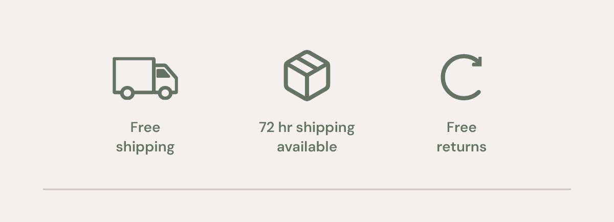 Free Shipping |  72 hr Shipping available | Free Returns 