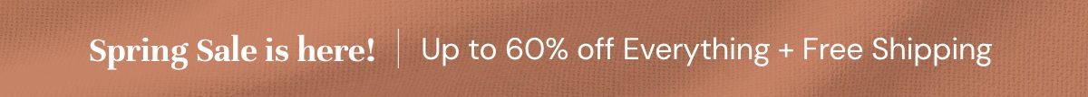 Spring sale: up to 60% off everything!