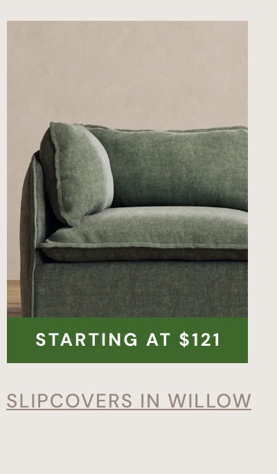 Slipcovers in Willow