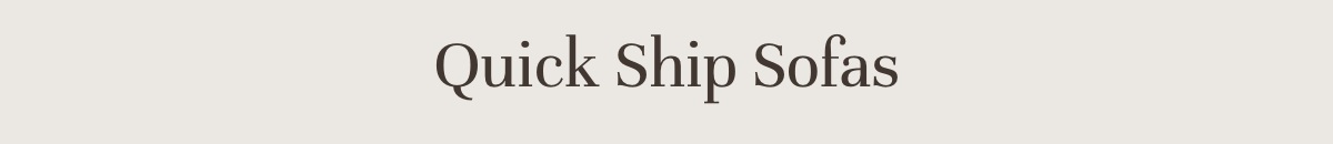 Quick Ship Sofas