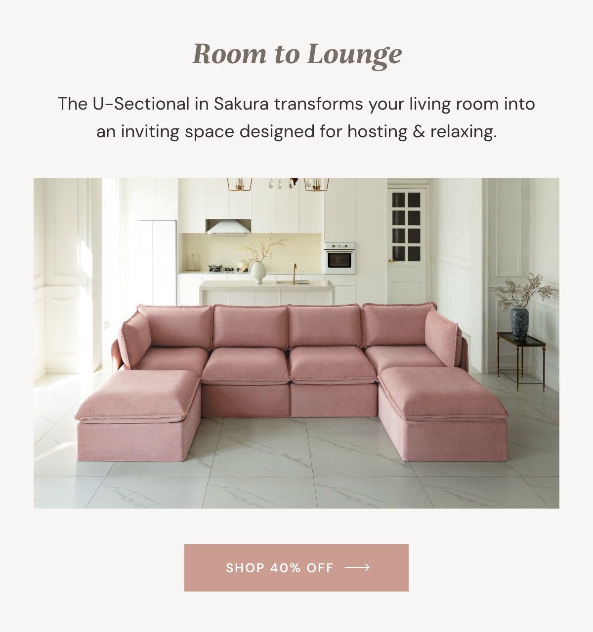The U-Sectional in Sakura transforms your living room into an inviting space.