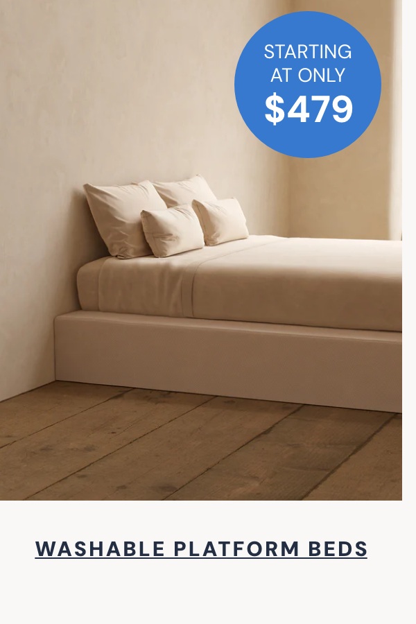 Washable Platform Beds starting at $479