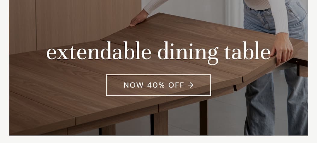 Extendable dining table NOW 40% off